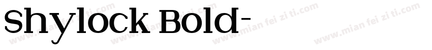 Shylock Bold字体转换